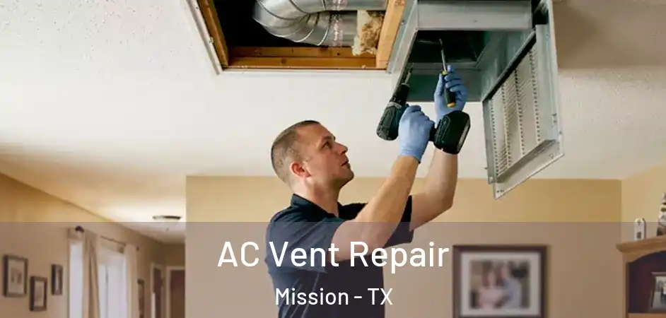AC Vent Repair Mission - TX