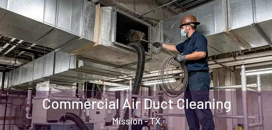  Commercial Air Duct Cleaning Mission - TX