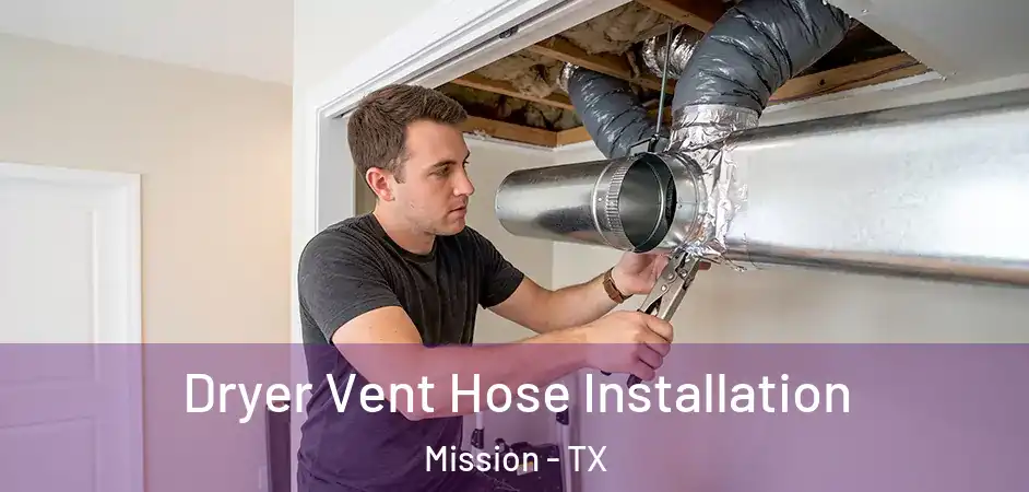  Dryer Vent Hose Installation Mission - TX