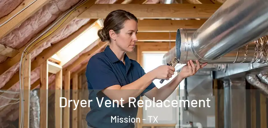  Dryer Vent Replacement Mission - TX