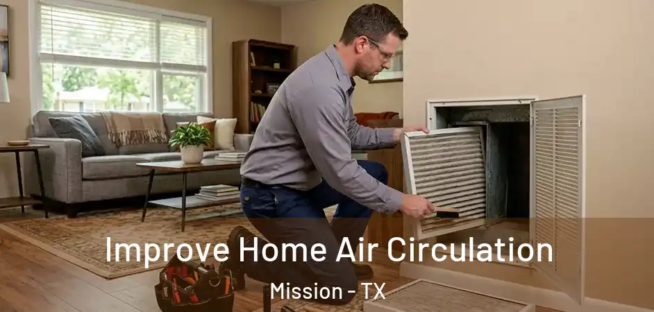  Improve Home Air Circulation Mission - TX