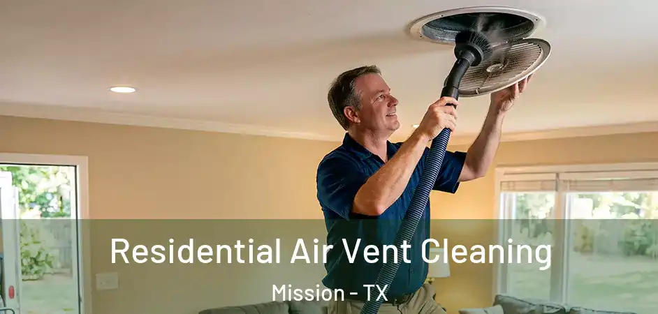  Residential Air Vent Cleaning Mission - TX
